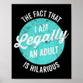 Poster 18th Birthday I'm Legally An Adult Is Hilarious Fu (Devant)