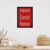 Poster 1940's Style Impeach Convict Remove (Cuisine)