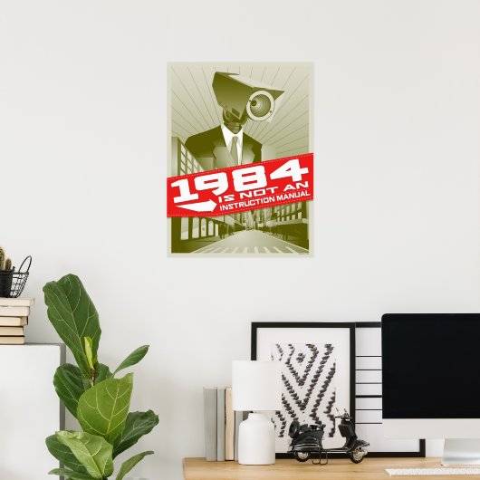 Poster 1984 n'est pas un manuel d'instructions (Bureau à domicile)