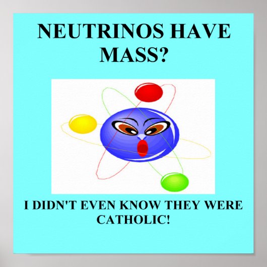 Poster 19neutrinos ont une blague de physique de masse (Devant)