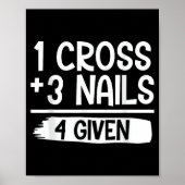 Poster 1 Cross + 3 Nails = 4 Given Tee _ Christian - Fait (Devant)