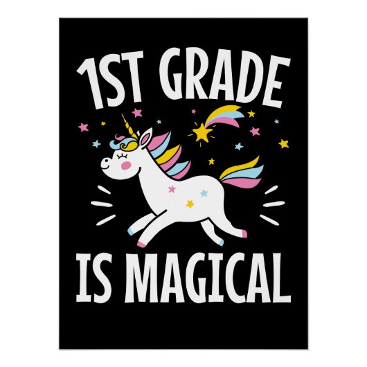 Poster 1st Grade Is Magical Unicorn First Grader Student (Devant)