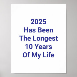 Poster 2025 A Été Les 10 Plus Longues De Ma Vie