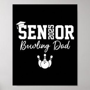 Poster 2025 Senior Bowling Dad Bowling Player Cl De 2025