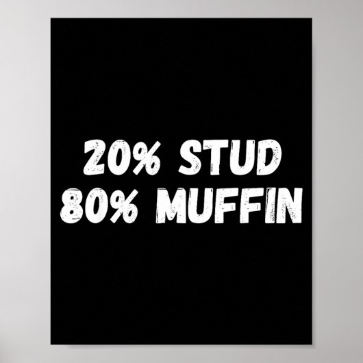 Poster 20% Stud 80% Muffin Tee Funny Quotes Tee (Devant)