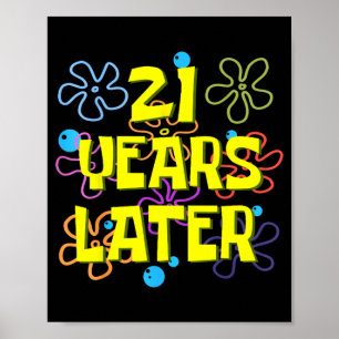 Poster 21e anniversaire 21 ans plus tard 21 ans Bday
