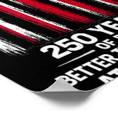 Poster 250 Years Of Being Better Than Everyone At Everyth (Coin)