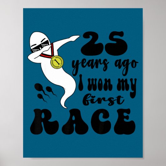 Poster 25 Years Ago I Won My First Race, 25th Birthday Fu (Devant)