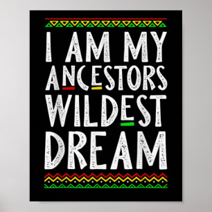 Poster 2 I Am My Ancestors Braconnage Dream Black History