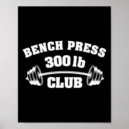 Poster 300 Lbs Pound Bench Press Club Gym Weightlifting P (Devant)