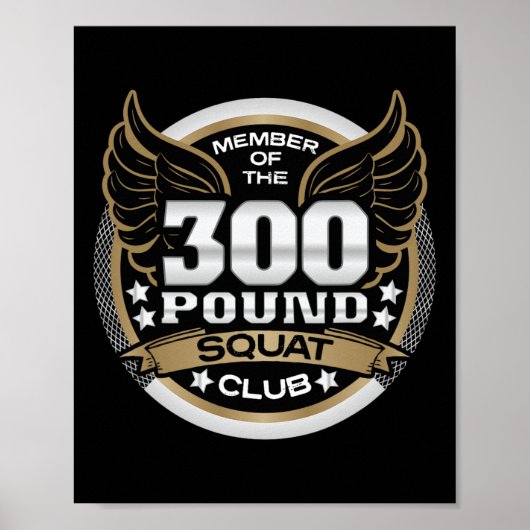 Poster 300 Pound Squat Club For Powerlifter Weightlifter (Devant)