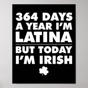 Poster 364 jours année latina aujourd'hui je suis irlanda