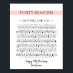 Poster 40 choses que j'aime à propos de votre anniversair<br><div class="desc">Ceci est un DO IT YOURSELF XX Raisons pour lesquelles nous vous aimons. Raisons roses nous vous aimons,  modifiable 50 Raisons,  60ème anniversaire,  modifiable,  80ème anniversaire,  souvenirs,  vous aimer,  maman,  à la retraite Vous pouvez modifier le texte principal du corps. Conçu par The Arty Apples Limited</div>