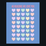 Poster 40 raisons Nous vous aimons - 40e anniversaire Cad<br><div class="desc">je t'aime tellement,  40 raisons que je t'aime,  40e cadeau de valentines,  40e cadeau d'anniversaire,  fille 30e anniversaire,  pour fille,  pour fille,  soeur,  40e cadeaux,  40e livre d'invité,  40e idée,  30e anniversaire cadeau pour parents,  coeurs,  40 raisons,  coeurs,  coeurs mignons,  bonbons coeurs,  enfants,  anniversaire de enfant</div>