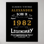 Poster 40th Birthday 1982 Ajouter le nom Legendary Black<br><div class="desc">Anniversaire personnalisé ajoutez votre nom affiche d'anniversaire. Modifiez le nom et l'année avec le modèle fourni. Plus de cadeaux et de fournitures de fête disponibles avec le design "légendaire" dans le magasin.</div>