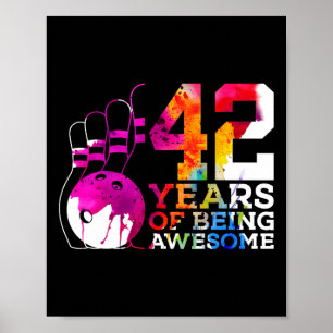 Poster 42 Ans D'Être Un Bowling Magnifique 42e Anniversai