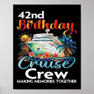 Poster 42e anniversaire Croise Crew Friends Famille Vacat