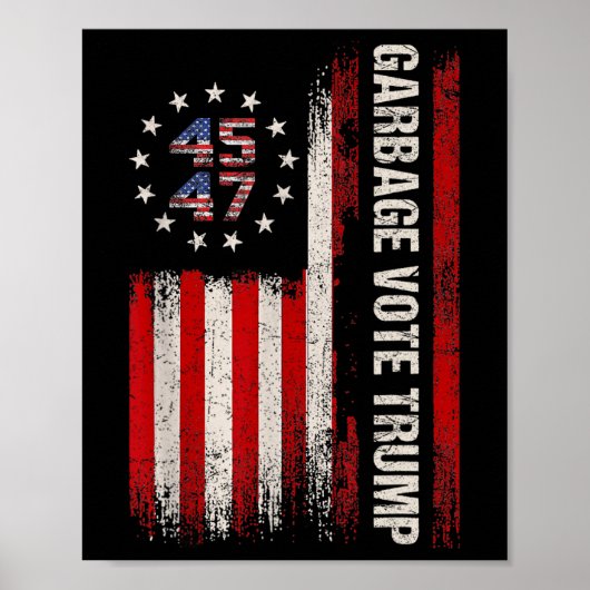 Poster 45 47 Élection Trump 2024 Drapeau américain Ordure (Devant)