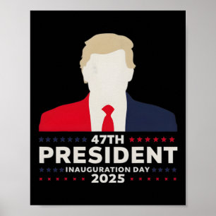 Poster 47 Jour de l'investiture du président Donald Trump
