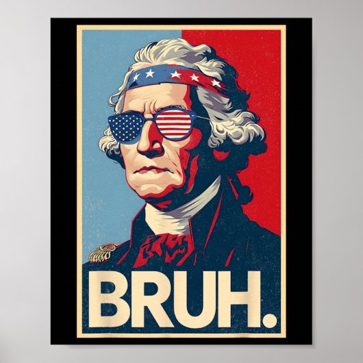 Poster 4 juillet 2025 George Washington Bruh. Partie de m (Devant)