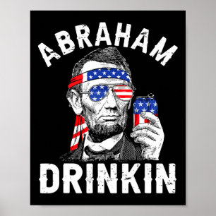 Poster 4 juillet Abraham Boire Merica Abe Lincoln Be