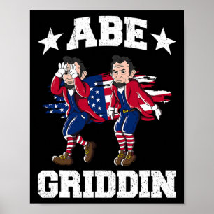 Poster 4 juillet Abraham Lincoln Griddy Abe Griddin
