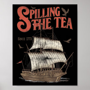 Poster 4 juillet Déverser Le Thé Depuis 1773 Historique T