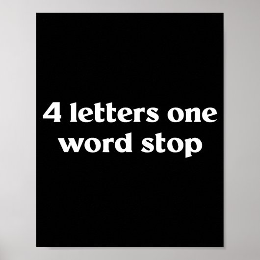 Poster 4 Letters One Word Stop Funny Gag  (Devant)