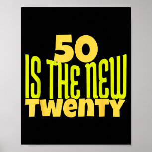Poster 50 ans est le nouveau vingt Funny 50e anniversaire