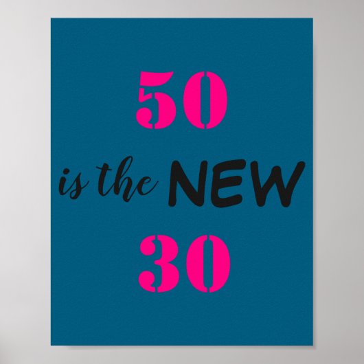 Poster 50 Is The New 30 Birthday (Devant)