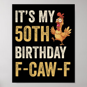 Poster 50e anniversaire drôle F-caw-f poulet coq chant F