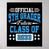 Poster 5th Grader Future Cl Of 2033 First Day Grade 5  (Devant)