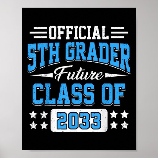 Poster 5th Grader Future Cl Of 2033 First Day Grade 5  (Devant)