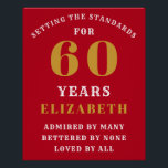 Poster 60th Birthday Standards Red Gold Ajouter votre nom<br><div class="desc">Affiche du 60e anniversaire. L'élégante palette de couleurs rouge et or attire vraiment l'attention. Customisez facilement le texte de cette affiche de parti en utilisant le modèle fourni.</div>