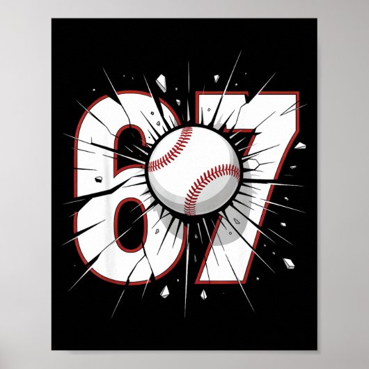 Poster 67 Baseball Six Seven 6 7 Mème 67 (Devant)