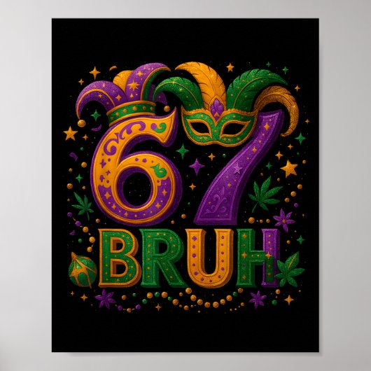 Poster 67 Bruh Funny Mardi Gras Mask Beads Costume Design (Devant)