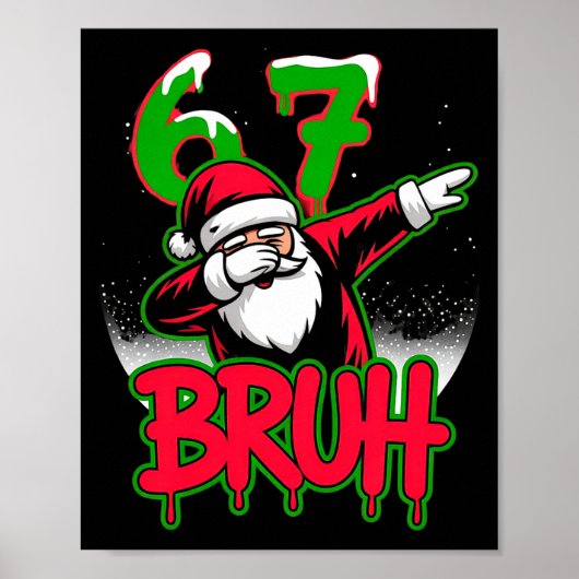Poster 67 Christmas Bruh Funny Meme Gift Boys Girl Kids 6 (Devant)