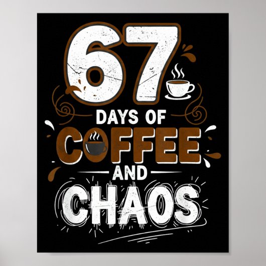 Poster 67 Days Of Coffee Teachers Retro School Six Seven  (Devant)