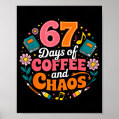 Poster 67 Days Of School Coffee Lover 67th Day Of School (Devant)