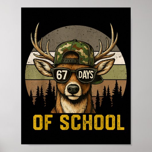 Poster 67 Days Of School Deer Hunting Boy Camo Boy Girl T (Devant)