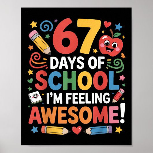 Poster 67 Days Of School Feeling Awesome Meme 100th Day O (Devant)