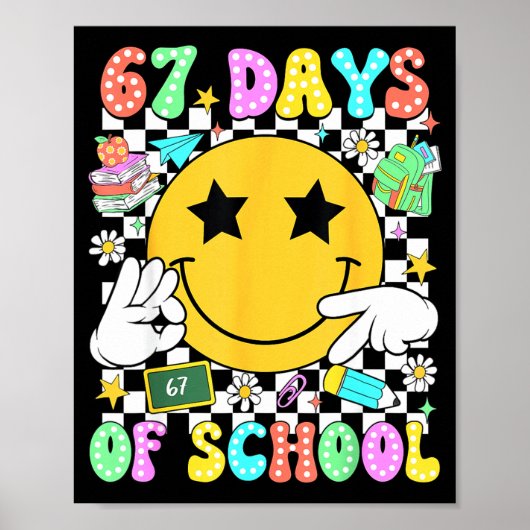 Poster 67 Days Of School Six Seven 67 Days Smarter Teache (Devant)