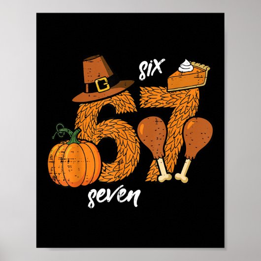 Poster 67 Dinde de Thanksgiving Drôle 6 7 Mème Six Sept B (Devant)