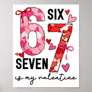 Poster 67 Est Mon Valentin Drôle Six Sept Mème Valentin
