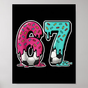 Poster 67 Glace au Gout Drip Soccer Argot Gen Alpha Six S