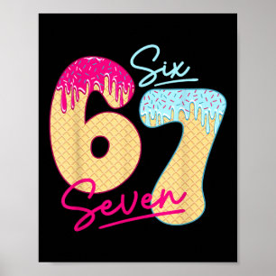 Poster 67 Glace Dégoulinante Mème Drôle Six Sept Gen Alph