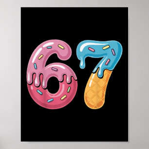 Poster 67 Glace Dégoulinante Mème Drôle Six Sept Générati