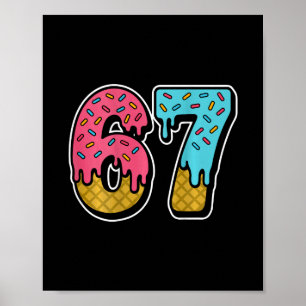 Poster 67 Glace Dégoulinante Mème Six Sept Argot Gen Alph