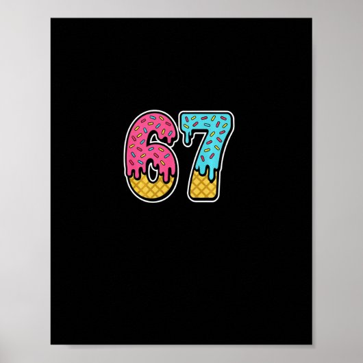 Poster 67 Glace Dégoulinante Mème Six Sept Drôle Gen Alph (Devant)