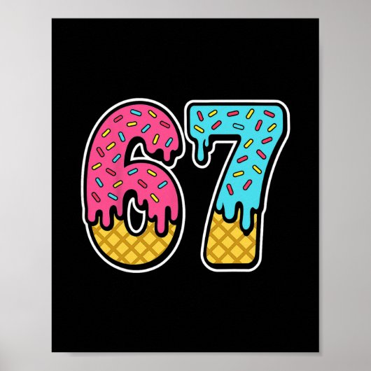 Poster 67 Glace Drip Meme Six Sept Drôle Gen Alpha D (Devant)